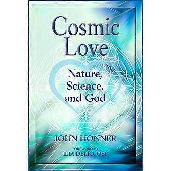 Cosmic love nature, science, and god