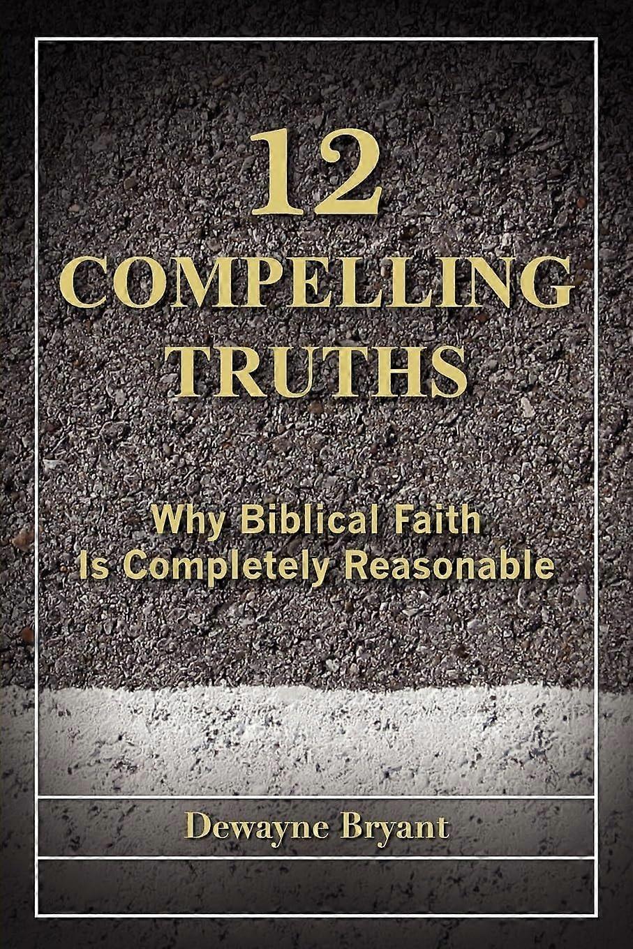 12 compelling truths