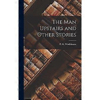 The man upstairs and other stories