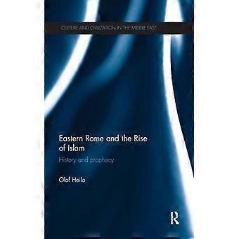 Roma Oriental e a Ascensão do Islã: História e Profecia - Olof Heilo - Brochura - Livro em Inglês - História