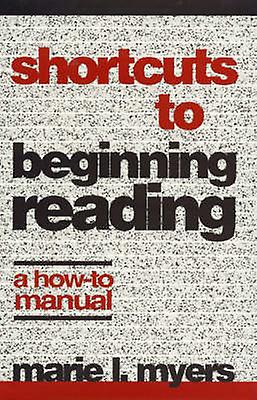 Shortcuts To Beginning Reading by Marie L. Myers Paperback Book