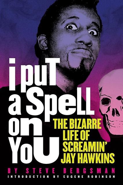 I Put A Spell On You by Steve Bergsman Paperback