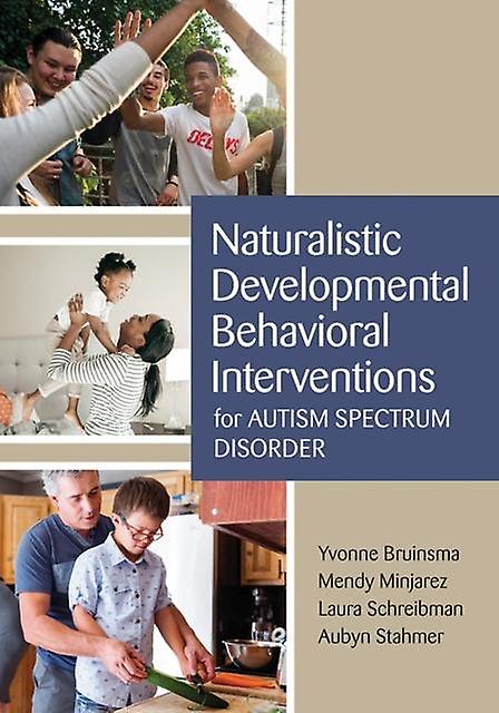 Naturalistic Developmental Behavioral Interventions For Autism Spectrum Disorder Paperback Book