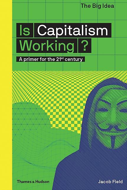 Is Capitalism Working by Jacob Field Paperback