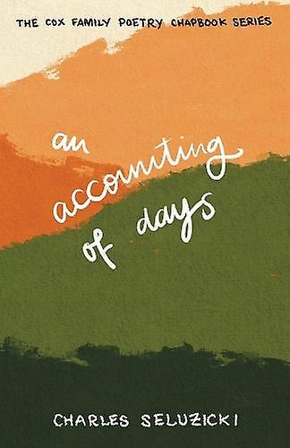An Accounting Of Days by Charles Seluzicki Paperback