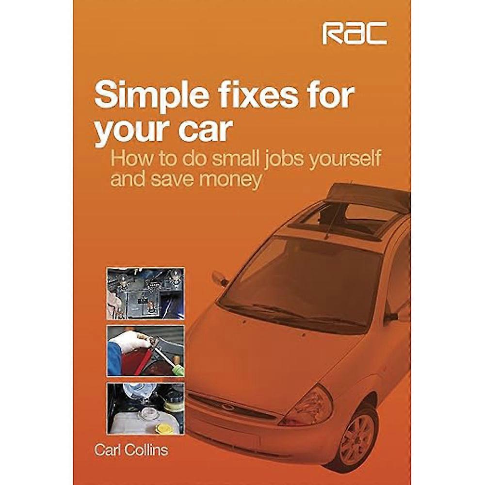 Veloce Publishing Ltd Simple Fixes for Your Car RAC Handbook by Carl Collins