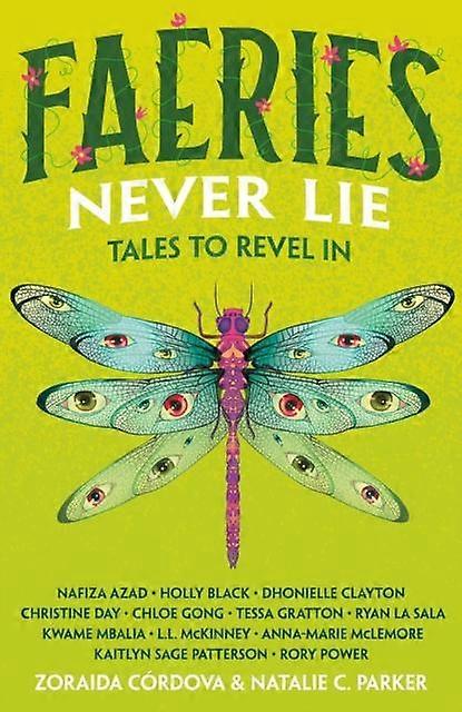 Faeries Never Lie by Edited by Zoraida Cordova and Natalie C. Parker Hardback Book