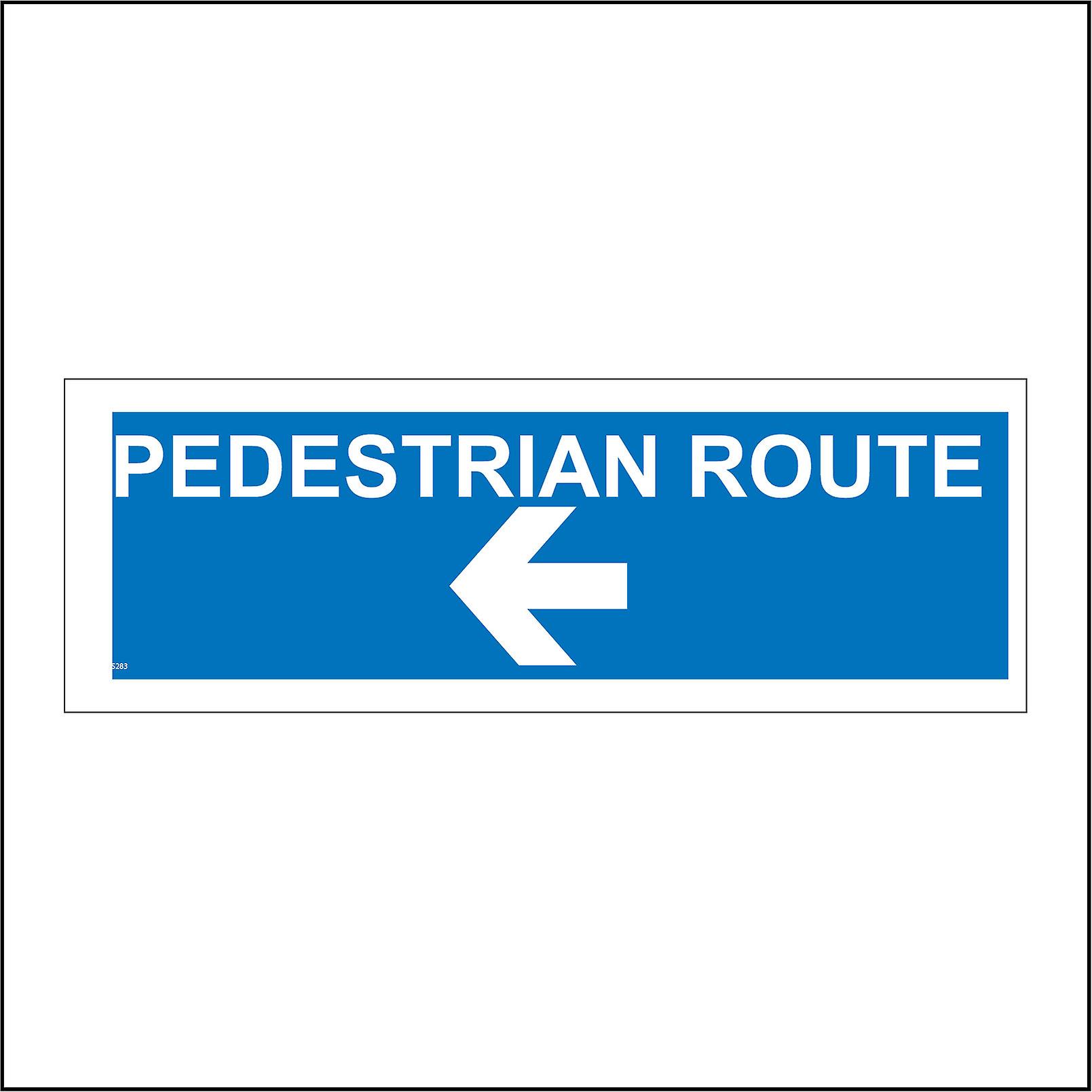 CS283 Pedestrian Route Left Arrow Sign with Left Arrow