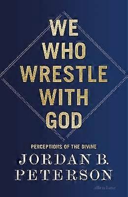 We Who Wrestle With God