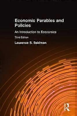 Economic Parables and Policies