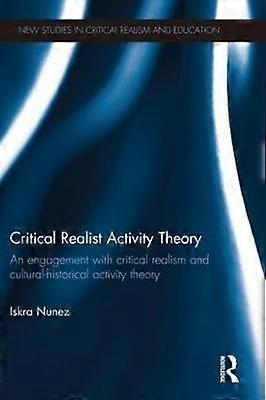 Critical Realist Activity Theory