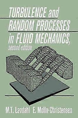 Turbulence and Random Processes in Fluid Mechanics