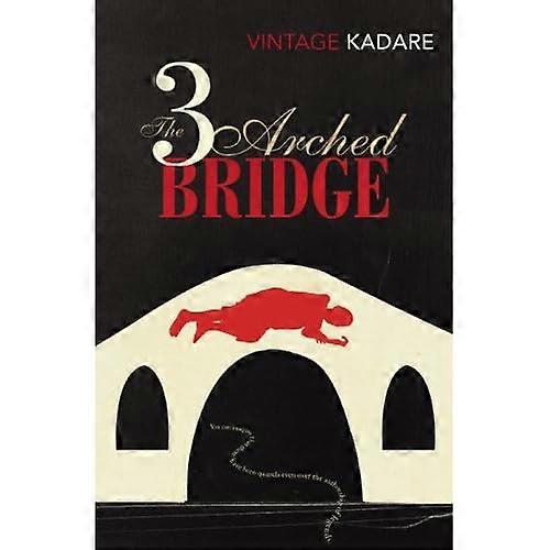 The Three-Arched Bridge (Vintage Classics)