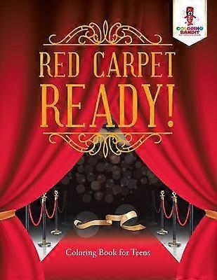 Red Carpet Ready  Coloring Book for Teens