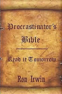 Procrastinator's Bible