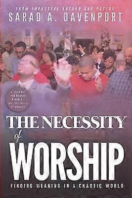 The Necessity of Worship