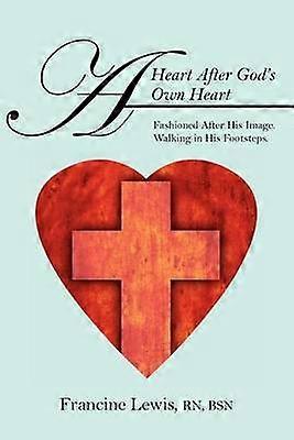 Ein Herz nach Gottes eigenem Herzen