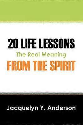 20 Life Lessons from the Spirit