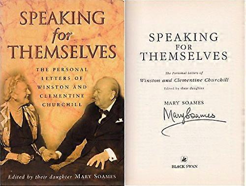 Speaking For Themselves: The Private Letters Of Sir Winston And Lady Churchill