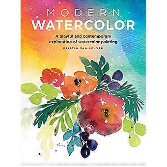 Modern Watercolor A playful and contemporary exploration of watercolor painting