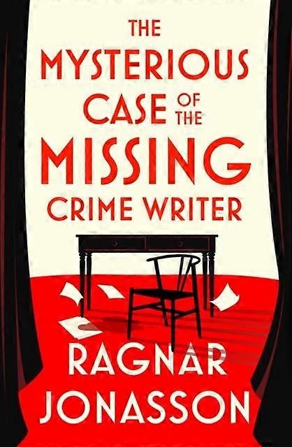 The Mysterious Case Of The Missing Crime Writer by Ragnar Jonasson Hardback Book