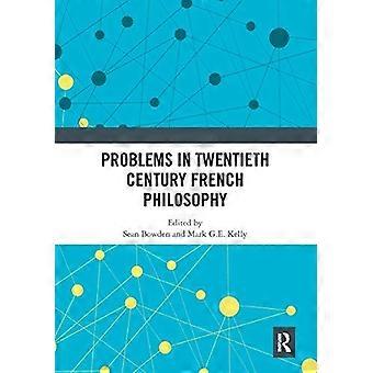 Problems In Twentieth Century French Philosophy - Taylor & Francis Ltd - Paperback - en Book