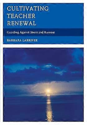 Cultivating Teacher Renewal