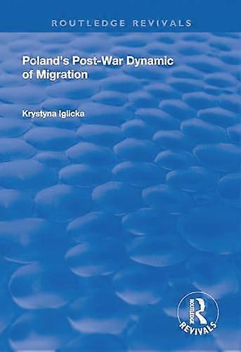 Polands Post War Dynamic of Migration