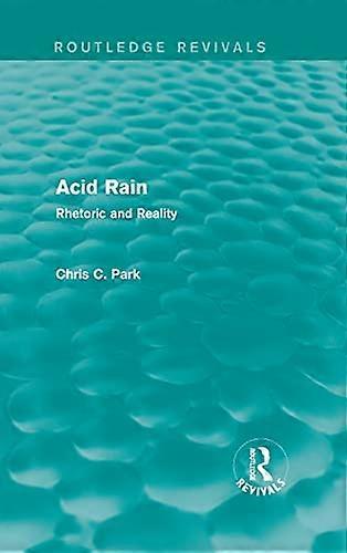 Acid Rain (Routledge Revivals): Rhetoric and Reality