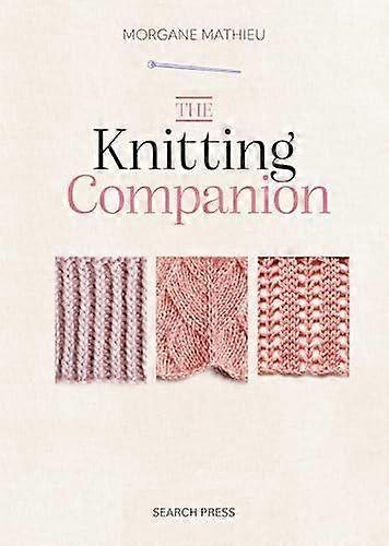 The Knitting Companion by Morgane Mathieu Hardback Book
