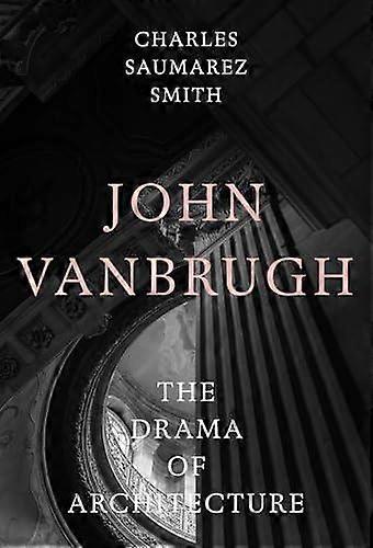 John Vanbrugh by Charles Saumarez Smith Hardback Book