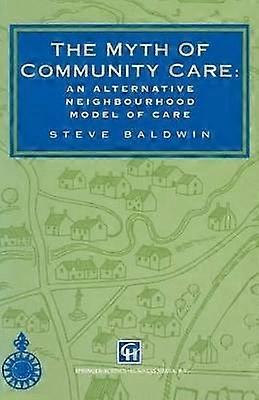 The Myth of Community Care