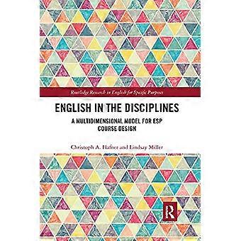 Englisch in den Disziplinen: Ein mehrdimensionales Modell für die Gestaltung von ESP-Kursen (Routledge research in English for specific purposes)
