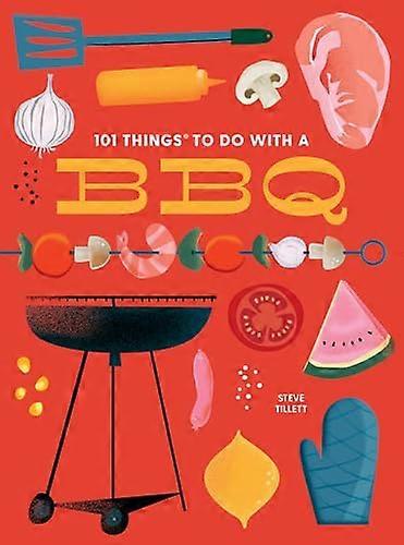 101 Things to Do with a Bbq, New Edition