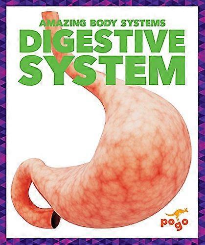 Digestive System (Amazing Body Systems)