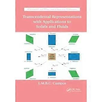Transcendental Representations With Applications To Solids And Fluids - Luis Manuel Braga da Costa Campos