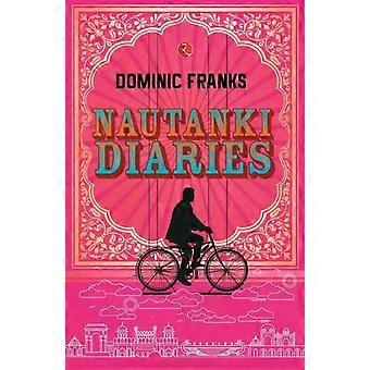 Nautanki Diaries - Dominic franks