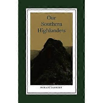 Our Southern Highlanders