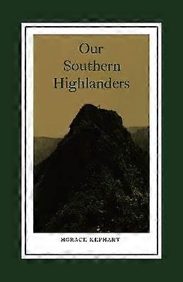 Our Southern Highlanders