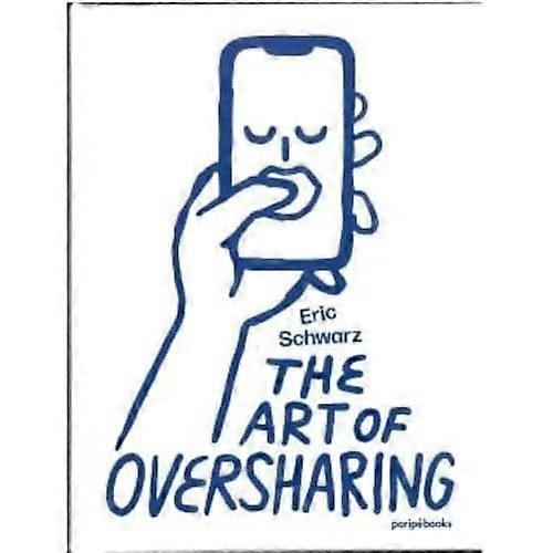 L'arte di condividere troppo