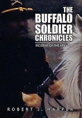 The buffalo soldier chronicles
