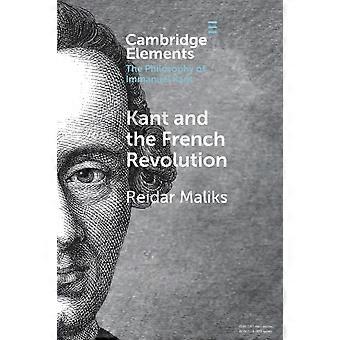Kant And The French Revolution - Reidar Maliks - Paperback - en Book