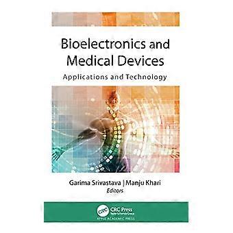 Bioelectronics and Medical Devices Applications and Technology
