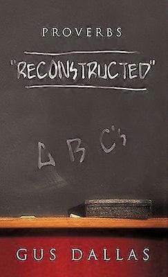Proverbs reconstructed