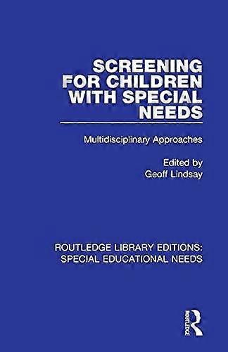 Screening for children with special needs multidisciplinary approaches