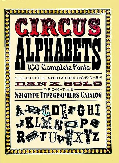 Circus Alphabets by Dan X. Solo Paperback Book