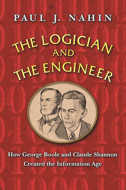 The Logician And The Engineer by Paul J. Nahin Paperback Book