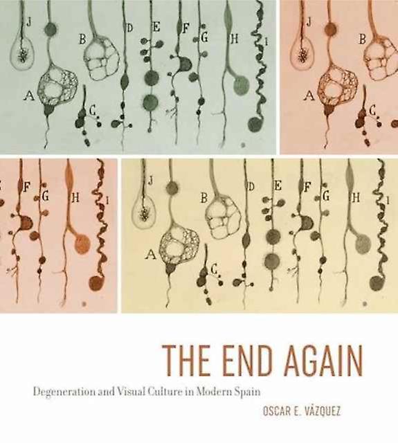 The End Again by Oscar E. University of Illinois UrbanaChampaign Vazquez Hardback Book