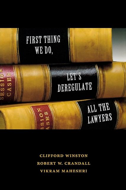 First Thing We Do Lets Deregulate All The Lawyers by Vikram Maheshri Paperback Book