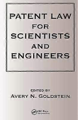 Patent Laws for Scientists and Engineers